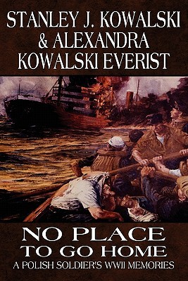No Place To Call Home The Memories Of A Polish Survivor Of The Soviet Gulag By Stanley J Kowalski No Place To Call Home The Memories Of A Polish Survivor Of The Soviet Gulag By Stanley J Kowalski