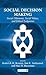 Social Decision Making by Roderick M. Kramer
