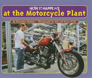 How It Happens at the Motorcycle Plant (Hardcover)