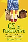 Oz in Perspective: Magic and Myth in the L. Frank Baum Books