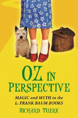 Oz in Perspective: Magic and Myth in the L. Frank Baum Books (Paperback)