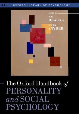 The Oxford Handbook of Personality and Social Psychology (Oxford Library of Psychology)