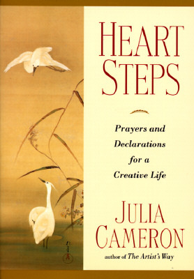 Heart Steps: Prayers and Declarations for a Creative Life (Paperback)