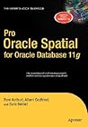 Pro Oracle Spatial for Oracle Database 11g (Expert's Voice in Oracle)