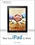 Take Your iPad to Work by Brian Proffitt