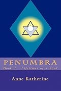 Penumbra 1: Lifetimes of a Soul