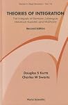 Theories of Integration: The Integrals of Riemann, Lebesgue, Henstock-Kurzweil, and McShane (Series in Real Analysis) Theories of Integration: The Integrals of Riemann, Lebesgue, Henstock-Kurzweil, and McShane (Series in Real Analysis)