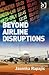 Beyond Airline Disruptions