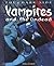 Vampires and the Undead (The Dark Side)