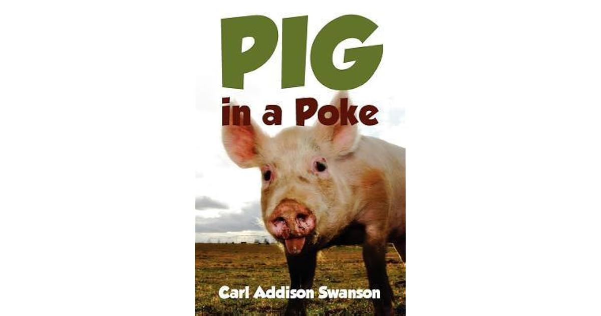 Pig in a Poke by Carl Addison Swanson