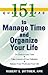 151 Quick Ideas to Manage Your Time by Robert E. Dittmer