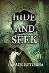 Hide and Seek by Jack Ketchum Hide and Seek by Jack Ketchum