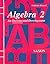 Saxon Algebra 2: An Incremental Development, Solutions Manual