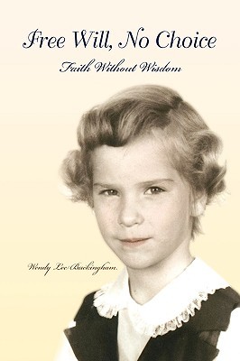 Free Will, No Choice (Hardcover)