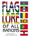Flag Lore of All Nations by Whitney Smith Jr. Flag Lore of All Nations by Whitney Smith Jr.