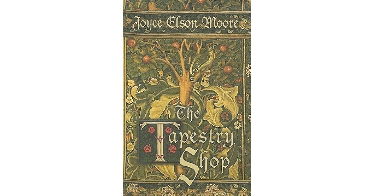 The Tapestry Shop by Joyce Elson Moore