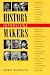 History Makers: Interviews