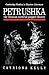 Petrushka: The Russian Carnival Puppet Theatre (Cambridge Studies in Russian Literature)