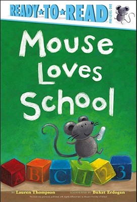 Mouse Loves School: Ready-to-Read Pre-Level 1 (Hardcover)
