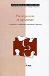 Arguments of Agriculture: A Casebook in Contemporary Agricultural Controversy (SCIENCE AND SOCIETY (WEST LAFAYETTE, IND))