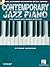 Contemporary Jazz Piano - The Complete Guide with Audio | Complete Instructional Book for Jazz Pianists | Keyboard Style Series with Sheet Music Guide ... Techniques (Hal Leonard Keyboard Style)