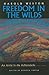 Freedom in the Wilds: An Artist in the Adirondacks, Third Edition