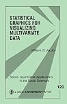 Statistical Graphics for Visualizing Multivariate Data (Quantitative Applications in the Social Sciences)