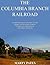 The Columbia Branch Railroad