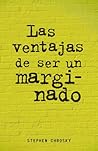 Las ventajas de ser un marginado by Stephen Chbosky