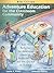 Adventure Education for the Classroom Community: Over 90 Activities for Developing Character, Responsibility, and the Courage to Achieve