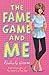 Fame Game and Me