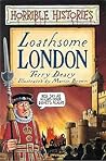Loathsome London