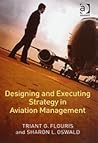 Designing and Executing Strategy in Aviation Management