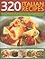 320 Italian Recipes: Delici...