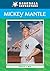 Mickey Mantle (Baseball Superstars)
