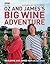 Oz and James's Big Wine Adventure