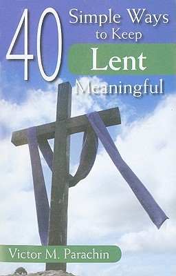 40 Simple Ways to Keep Lent Meaningful (Pamphlet)