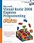 Microsoft Visual Basic 2008 Express Programming for the Absolute Beginner