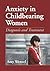Anxiety in Childbearing Wom...