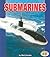 Submarines (Pull Ahead Books ― Mighty Movers)