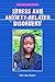 Stress and Anxiety-Related Disorders (Diseases and People)