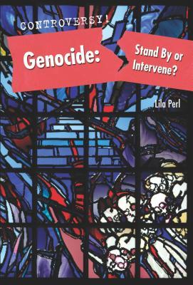 Genocide: Stand by or Intervene? (Controversy!)