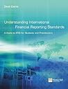 Understanding International Financial Reporting Standards: A Guide for Students And Practitioners