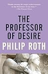 The Professor of Desire by Philip Roth The Professor of Desire by Philip Roth