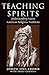Teaching Spirits by Joseph Epes Brown
