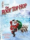The Roof Top Hop (Mr. Holidays Presents)