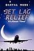 Jet Lag Relief: It's About Time