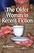The Older Woman in Recent Fiction