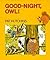 Good Night, Owl! by Pat Hutchins
