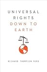 Universal Rights Down to Earth (Norton Global Ethics Series) Universal Rights Down to Earth (Norton Global Ethics Series)